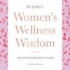 Dr Libby's Women's Wellness Wisdom