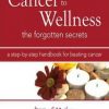 From Cancer to Wellness