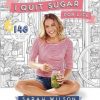 I Quit Sugar for Life