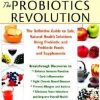The Probiotics Revolution