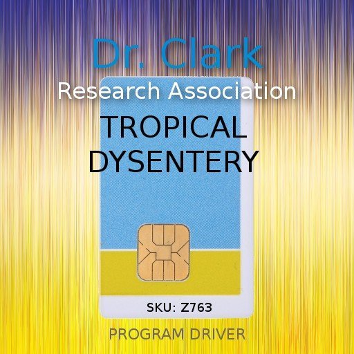 tropical-dissentery tropical dyssentery