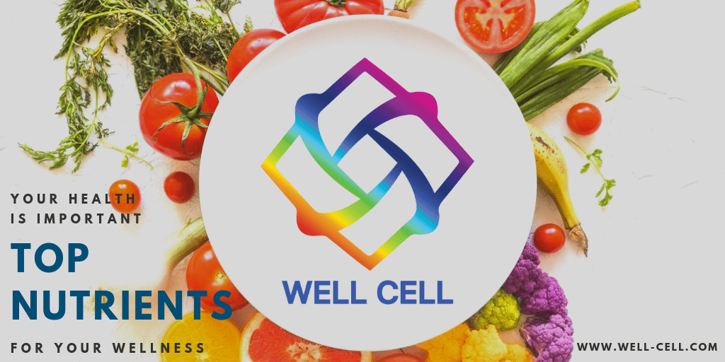 Top Nutrients for your wellness