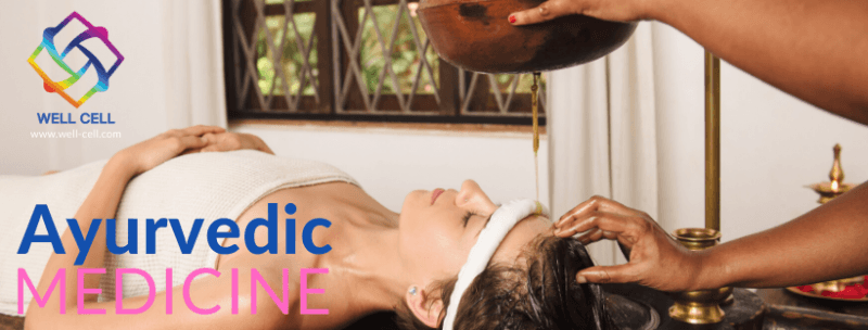 Well Cell - Ayurvedic Medicine [Part 1]